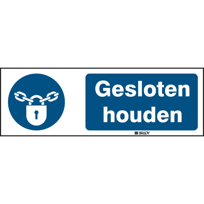 Bestel Nu Brady - Gebodspictogram - ISO Veiligheidspictogram - Gesloten houden - M/M028/NL352/TM-297X105-1 - 199218 - 86199218