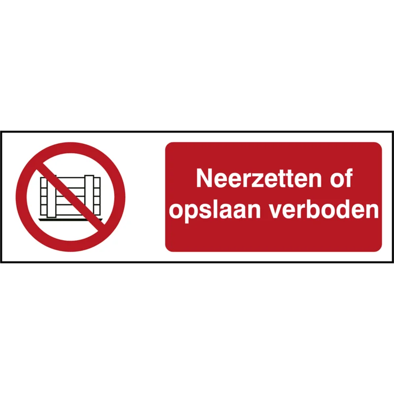Populair Brady - Verbodspictogram - ISO Veiligheidspictogram - Neerzetten of opslaan verboden - P/P023/NL303/TWM-450X150-1 - 234436 - 86234436