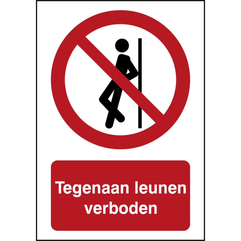 Beperkte Voorraad Brady - Verbodspictogram - ISO Veiligheidspictogram - Tegenaan leunen verboden - P/P041/NL343/TW-297X420-1 - 235458 - 86235458