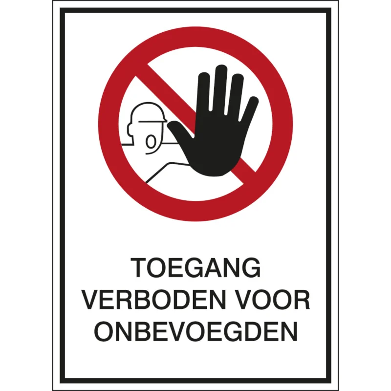 Brady - Verbodspictogram - A1 Sign - Toegang verboden voor onbevoegden - PIC 209-N-A1-B7527 - 808247 - 86808247 Nieuw