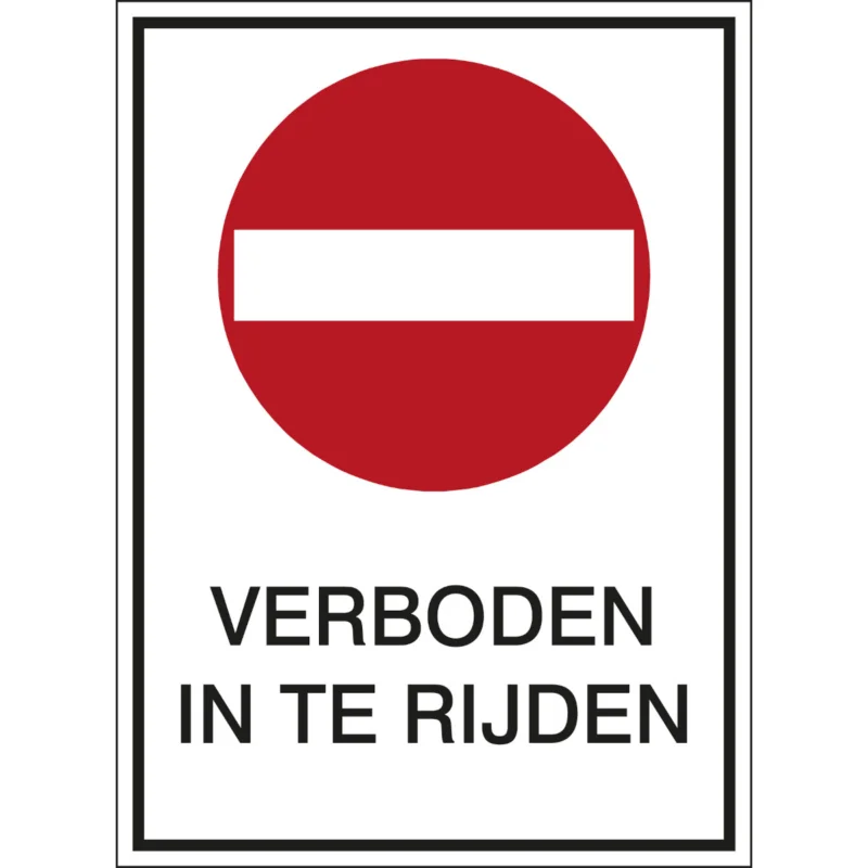 Alleen Vandaag Brady - Verbodspictogram - A3 Sign - Verboden in te rijden - PIC 229-N-A3-B7527 - 808354 - 86808354